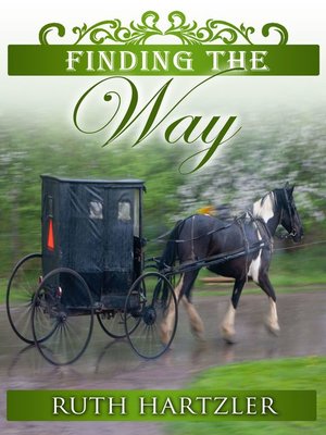 cover image of Finding the Way (The Amish Millers Get Married Book 5)